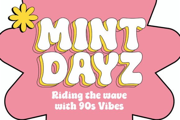 Mint Dayz Display Font for Campaign Designers
