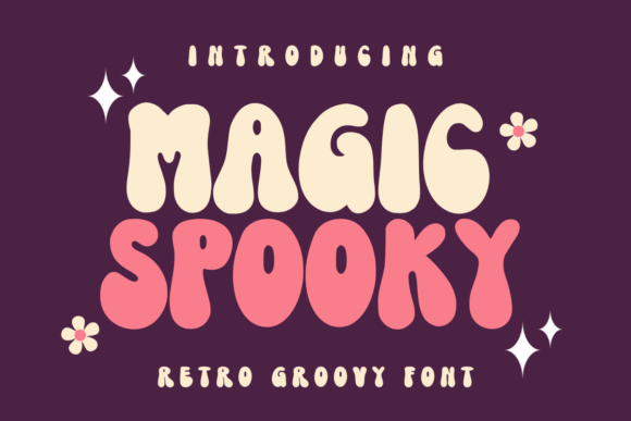Why Magic Spooky Is the Retro Groovy Font Your Business Needs